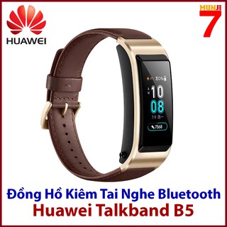 Đồng Hồ Thông Minh Kiêm Tai Nghe Huawei TalkBand B5