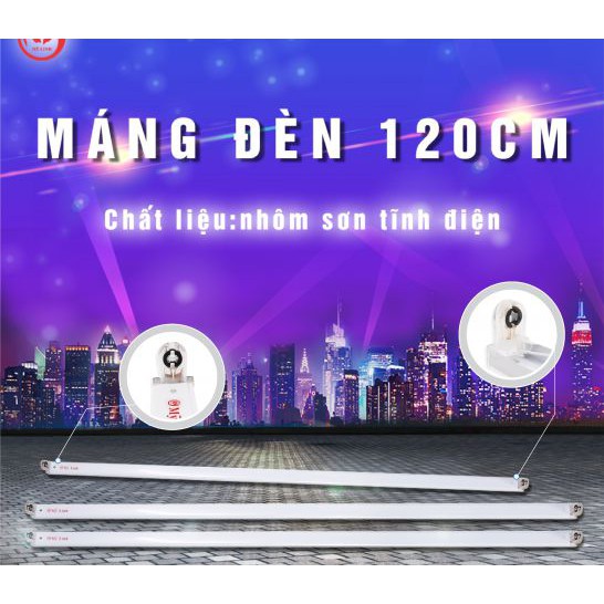 MÁNG ĐÈN TUÝP LED SƠN TĨNH ĐIỆN 120CM