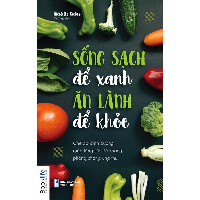 Sách - Sống Sạch Để Xanh, Ăn Lành Để Khỏe - TTR Bookstore