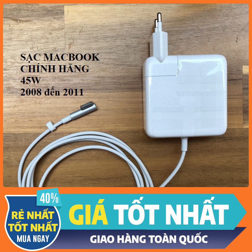 Sạc Macbook Air 45W Magsafe 1 |2008 Đến 2011|