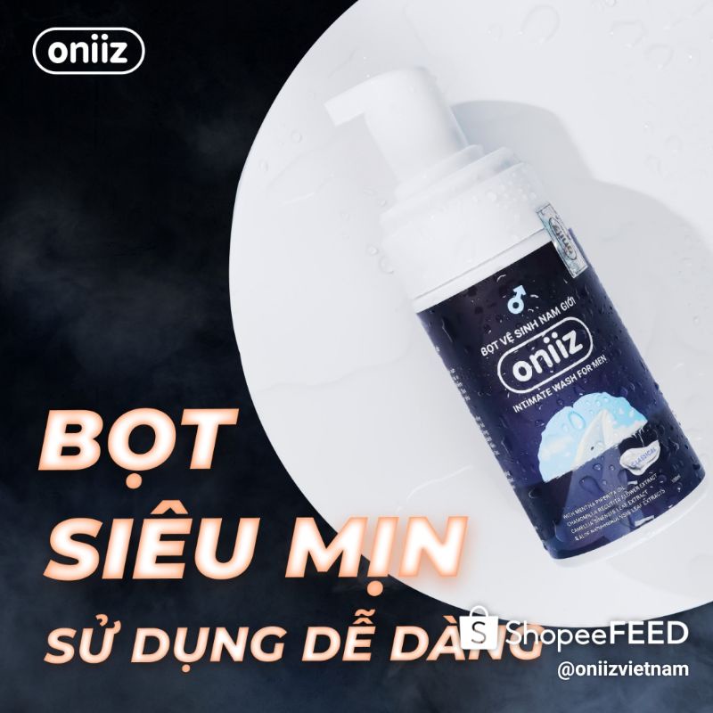 Bọt vệ sinh nam giới Oniiz Dung dịch vệ sinh nam tạo bọt 100ml