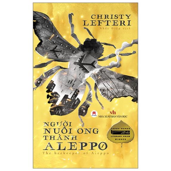 Sách - Người Nuôi Ong Thành Aleppo - (Huy Hoàng)