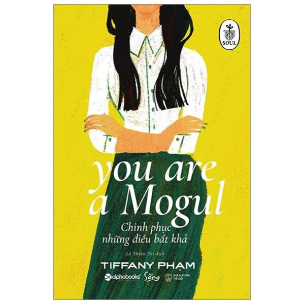 Sách AlphaBooks - You are a Mogul - Chinh phục những điều bất khả