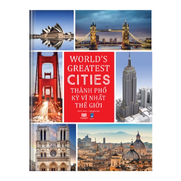 Sách - Word's Greatest Cities - Thành phố kỳ vĩ nhất thế giới