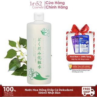 Nước Hoa Hồng Diếp Cá Se Khít Lỗ Chân Lông - Giảm Mụn Dokudami 500ml Nhật Bản