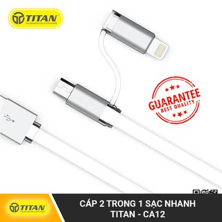Cáp sạc đa năng 2 Trong 1 TITAN - CA12 tương thích với nhiều thiết bị iPhone/iPad/Samsung/Huawei chống rối và chống bám