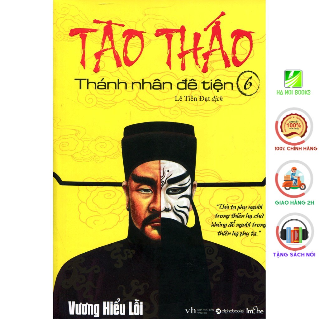 Sách -Tào Tháo - Thánh Nhân Đê Tiện - Tập 6 [AlphaBooks]