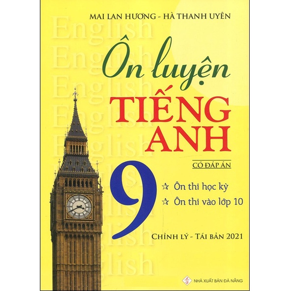 Sách - Ôn Luyện Tiếng Anh Lớp 9 (Có đáp án) (Tái bản năm 2021)