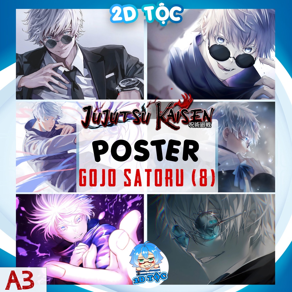 TRANH POSTER A3 GOJO SATORU  ANIME MANGA JUJUTSU KAISEN CHÚ THUẬT HỒI CHIẾN CHẤT LIỆU GIẤY CAO CẤP - 2D TỘC SHOP