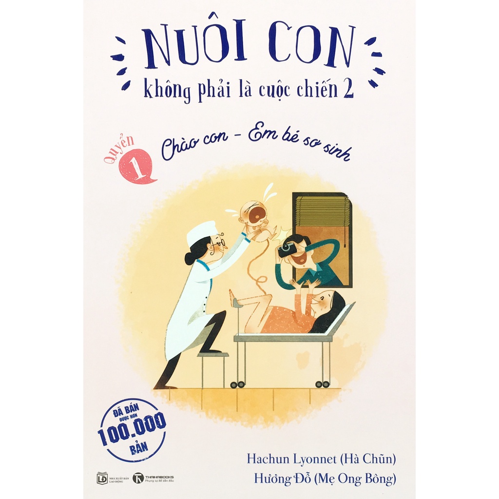 Sách TH - Nuôi con không phải là cuộc chiến 2 Quyển 1 (B119)