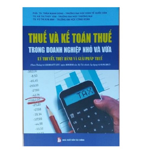 Sách - thuế và kế toán thuế trong doanh nghiệp nhỏ và vừa lý thuyết và thực hành