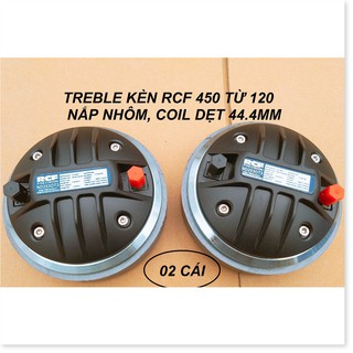 BỘ 2 CỦ TREBLE KÈN RCF 450 NĂP NHÔM CÔN DẸT CỌC NHẤN VIỀN ĐỒNG