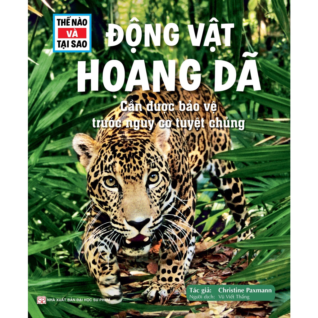 Sách - Thế Nào Và Tại Sao - Động Vât Hoang Dã