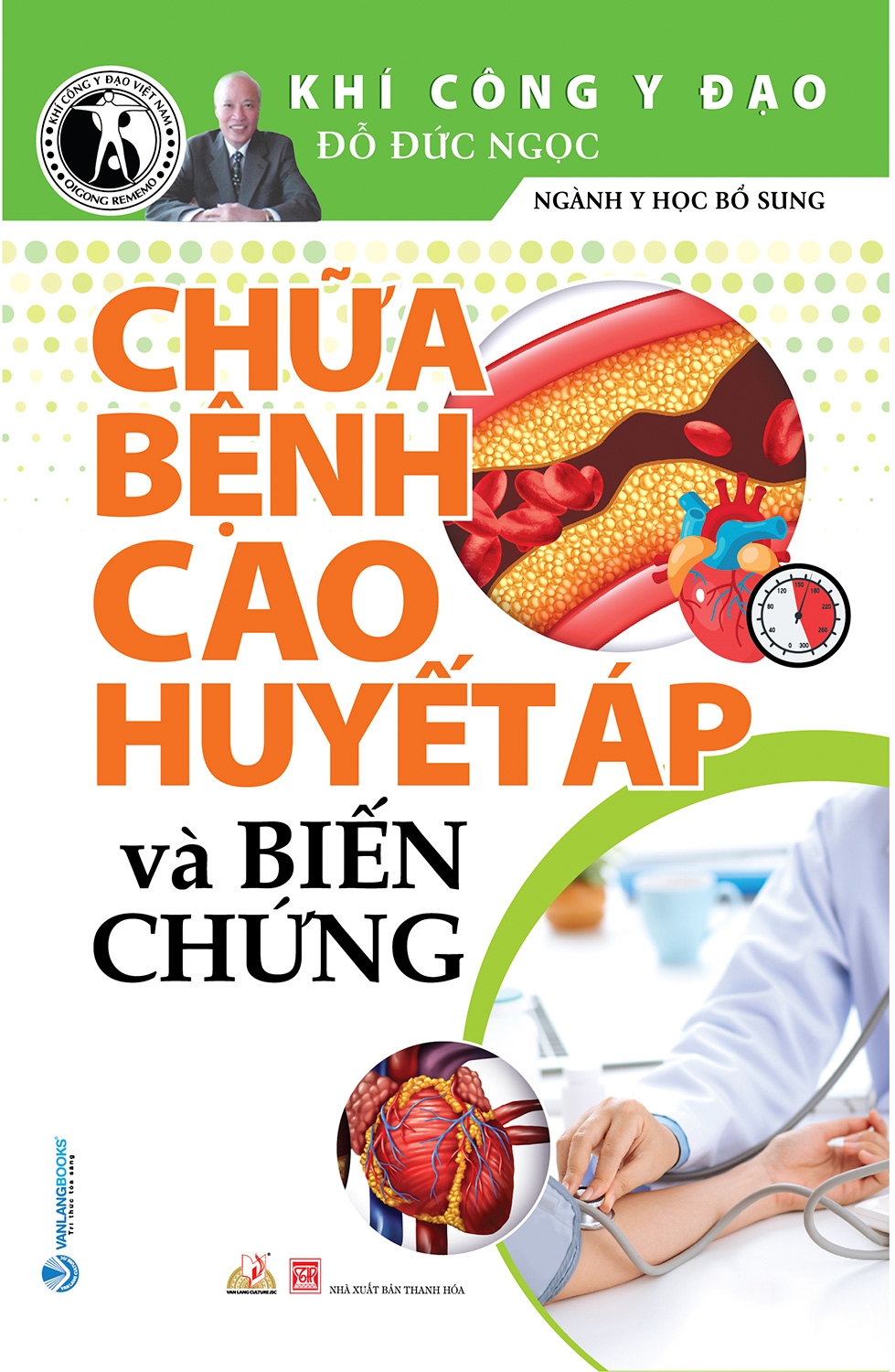 Sách Chữa Bệnh Cao Huyết Áp Và Biến Chứng (Tái Bản 2021)