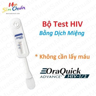 QUE TEST HIV BẰNG DỊCH MIỆNG,QUE THỬ HIV OraQuick không cần lấy máu