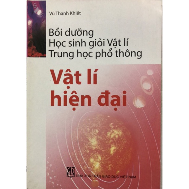 Sách - Bồi dưỡng Học sinh giỏi Vật lí Trung học phổ thông Vật lí hiện đại