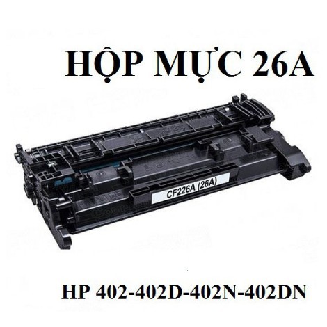 Hộp Mực 26A - HP Pro M402DN, M426FDW, M426FDN - Cartrigde CF226A ( HÀNG ĐÃ QUA SỬ DỤNG 1 lần , mới 95% )