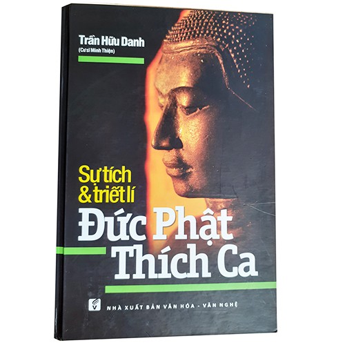 Sách - Sự Tích Và Triết Lí Đức Phật Thích Ca