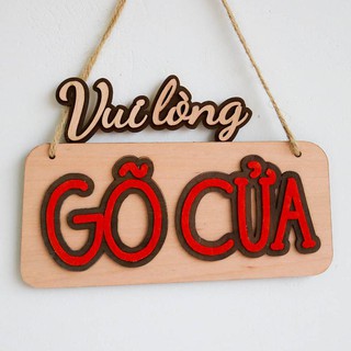 Bảng gỗ trang trí Vui lòng...