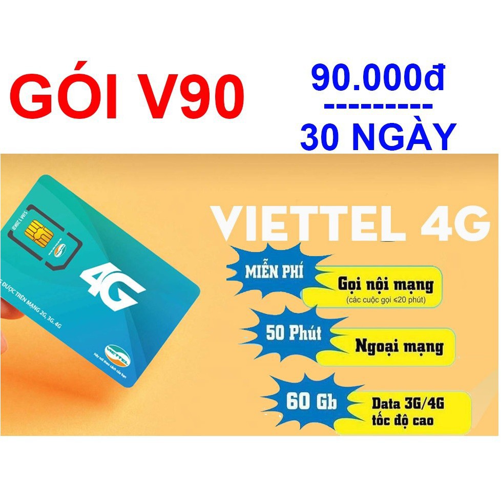 [FREE THÁNG ĐẦU] SIM 4G Viettel V90 Tặng 62GB Tháng và miễn phí gọi nội mạng - Viettel V90