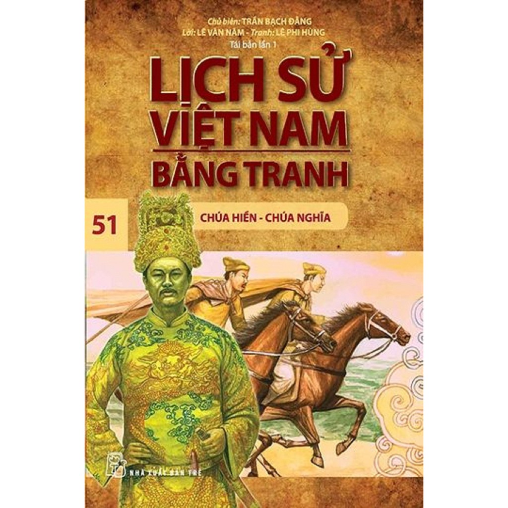 Sách - Lịch Sử Việt Nam Bằng Tranh - Tập 51: Chúa Hiền - Chúa Nghĩa (Tái Bản)