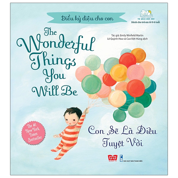 Sách Điều Kỳ Diệu Cho Con - The Wonderful Things You Will Be - Con Sẽ Là Điều Tuyệt Vời (Tái Bản 2020)