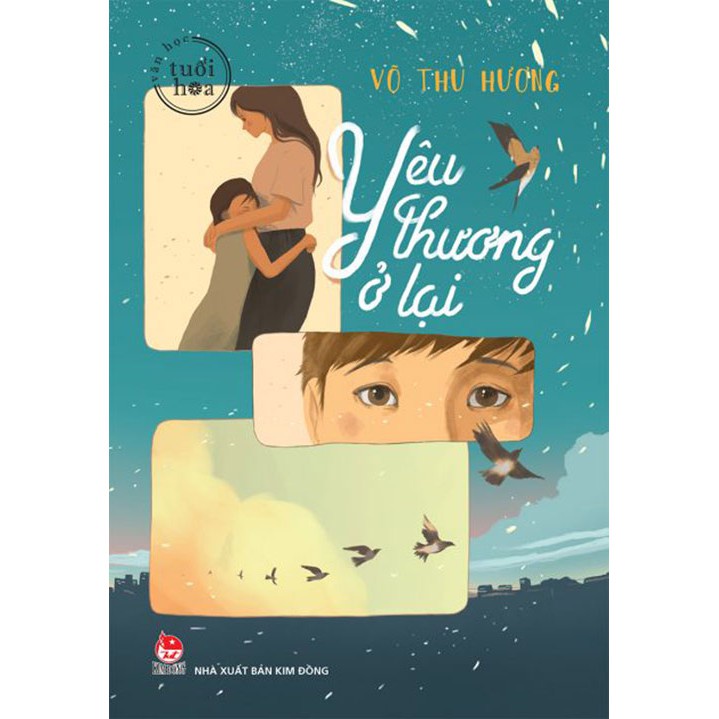 Sách - Văn học tuổi hoa - Yêu thương ở lại KDVHVN11864