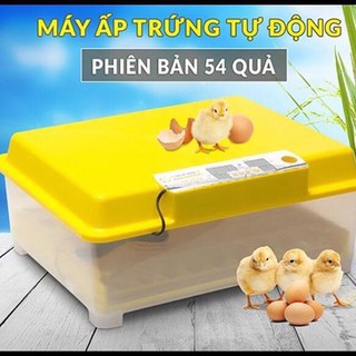CHÍNH HÃNG 100%-  MÁY ẤP TRỨNG GÀ 54 Trứng - Tự Động Hoàn Toàn - Lắp Sẵnvề chỉ việc dùng