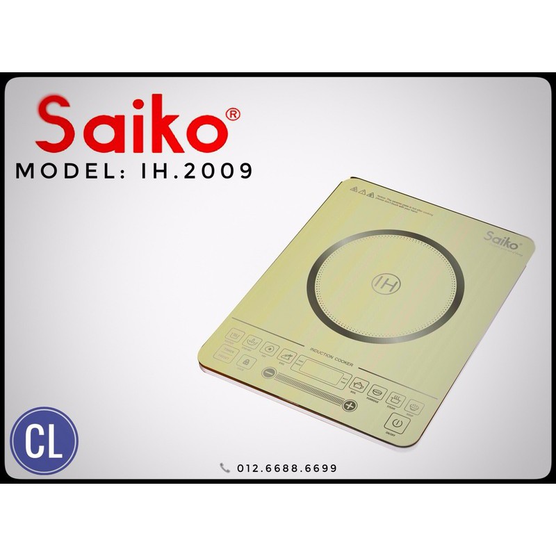 [Mã 66ELHASALE hoàn 7% đơn 500K] Bếp từ đơn mỏng SAIKO MODEL IH-2009