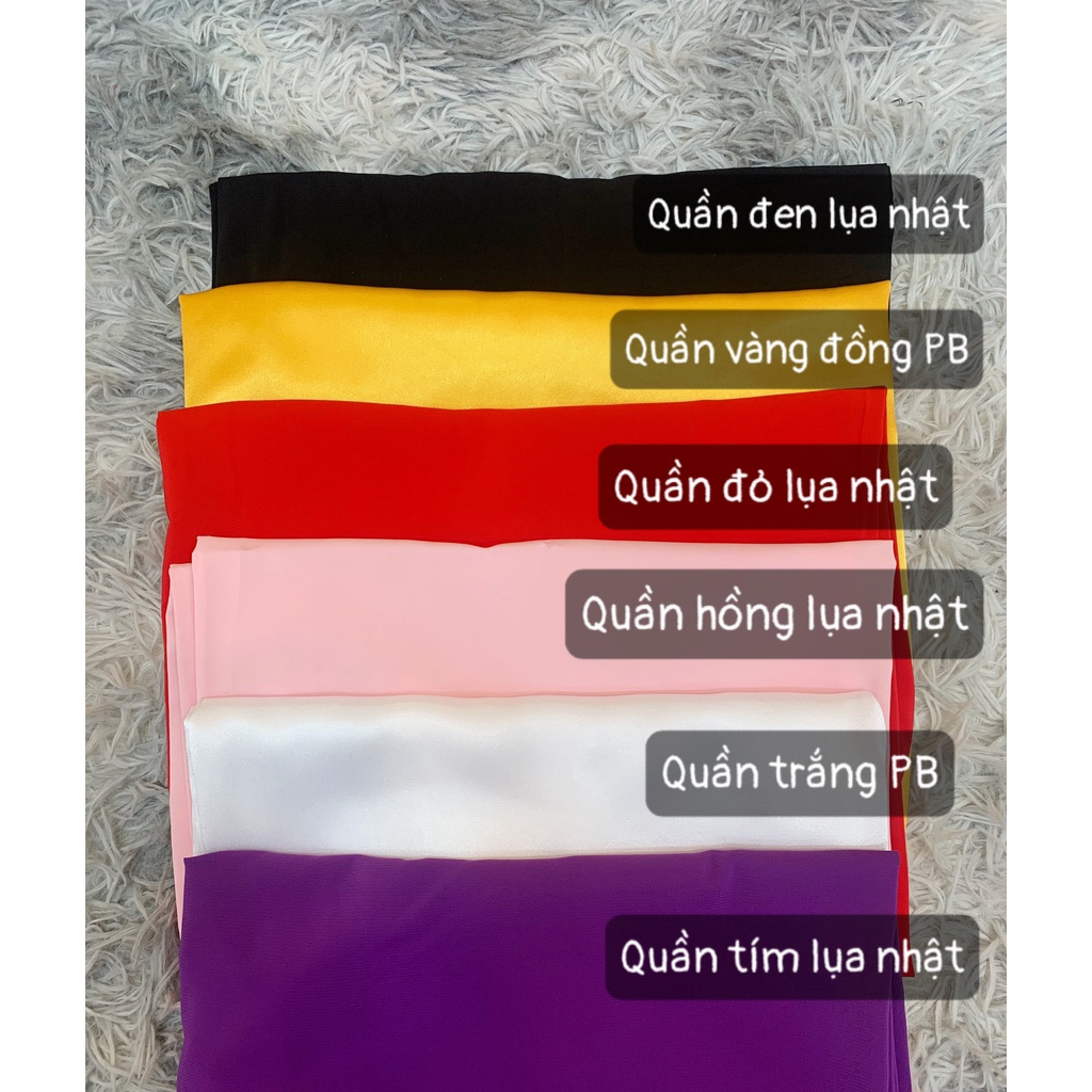 CÁC MÀU QUẦN LỤA  ÁO DÀI NHÀ TẤM