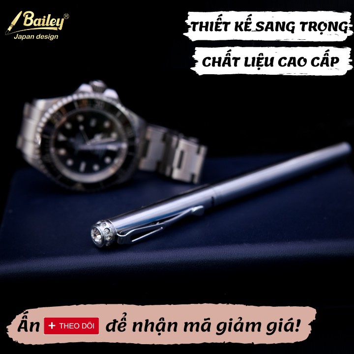 Bút Máy Cao Cấp Nét Thanh Đậm Viết Chữ Đẹp - Bailey 06