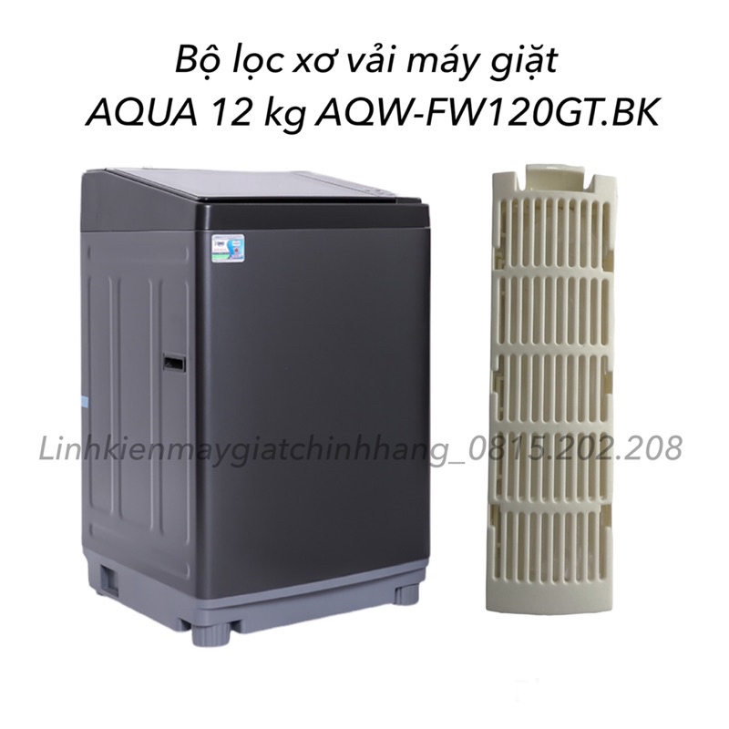 Túi lọc máy giặt AQUA 12kg AQW-FW120GT.BK hàng chính hãng - Lưới lọc máy giặt AQUA 12kg chính hãng