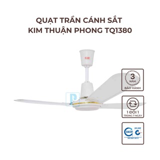Quạt trần cánh sắt Kim Thuận Phong KTP TQ1380 sải cánh đường kính 1.400mm