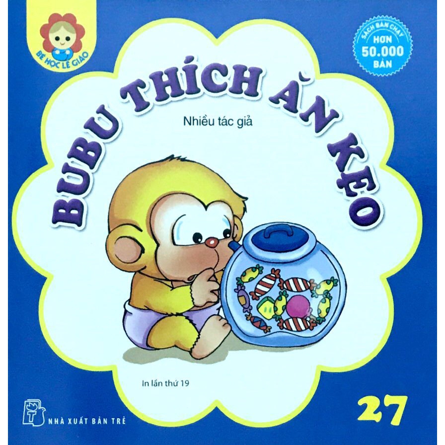 Sách - Bé Học Lễ Giáo - Bubu Tập 27: Thích Ăn Kẹo