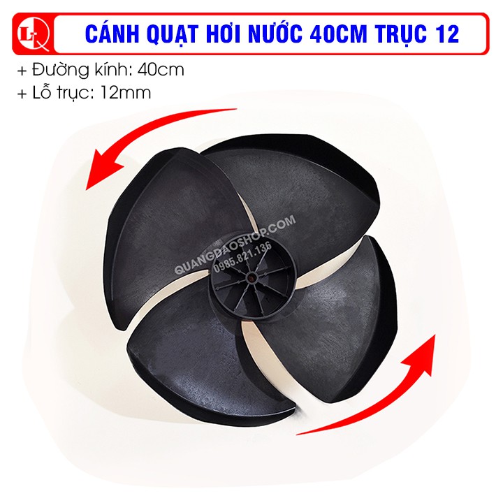 CÁNH QUẠT ĐIỀU HÒA HƠI NƯỚC 40CM - DÙNG CHO LOẠI QUẠT MOTOR PHÍA TRƯỚC - CÁNH PHÍA SAU