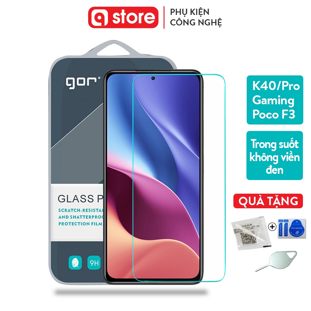 Cường lực Gor Xiaomi Remi K40 / K40 Pro / K30 / K30 5G / K30i / K30 Ultra / K30 Pro / K20 / K20 Pro Chính Hãng