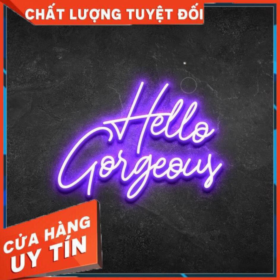 Đèn Decor [ HÀNG XUẤT KHẨU ] Đèn trang trí Led neon sign | HELLO GORGEOUS  | Sử dụng điện 12V