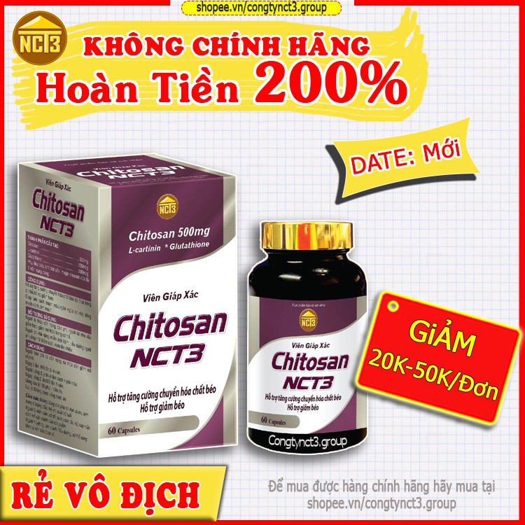 Viên Uống Giảm Cân Chitosan NCT3 (60 viên), Giảm cân Nhanh cấp tốc an toàn ( Hàng chính hãng công ty NCT3 )