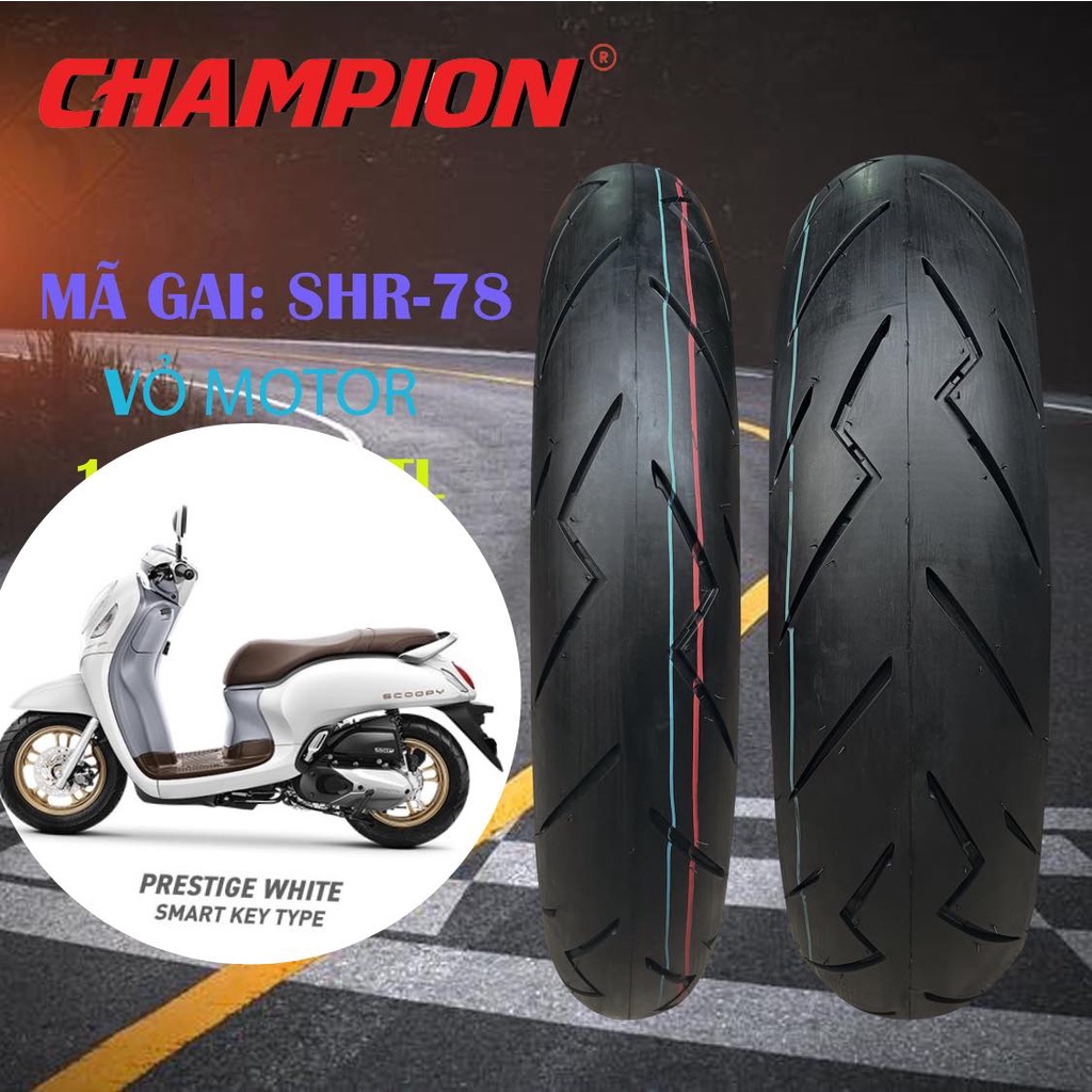 VỎ LỐP CHAMPION GAI SHR-78 ( TAY GA 14 INCHES) VARIO / CLICK125 / PCX / VISON