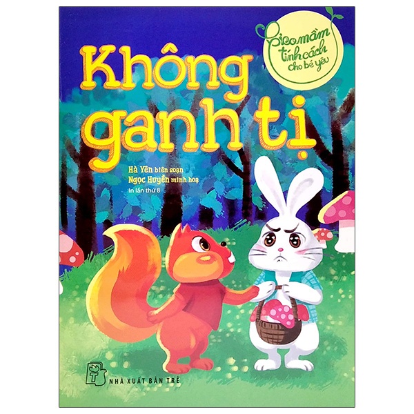Sách Gieo Mầm Tính Cách Cho Bé Yêu - Không Ganh Tị