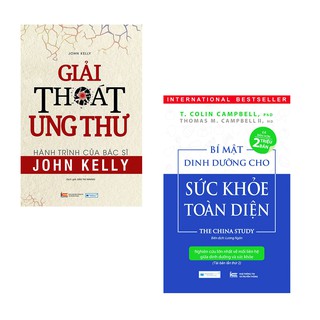 Combo Bí Mật Dinh Dưỡng Cho Sức Khỏe Toàn Diện + Giải Thoát Ung Thư - Hành Trình Của Bác Sĩ John Kelly