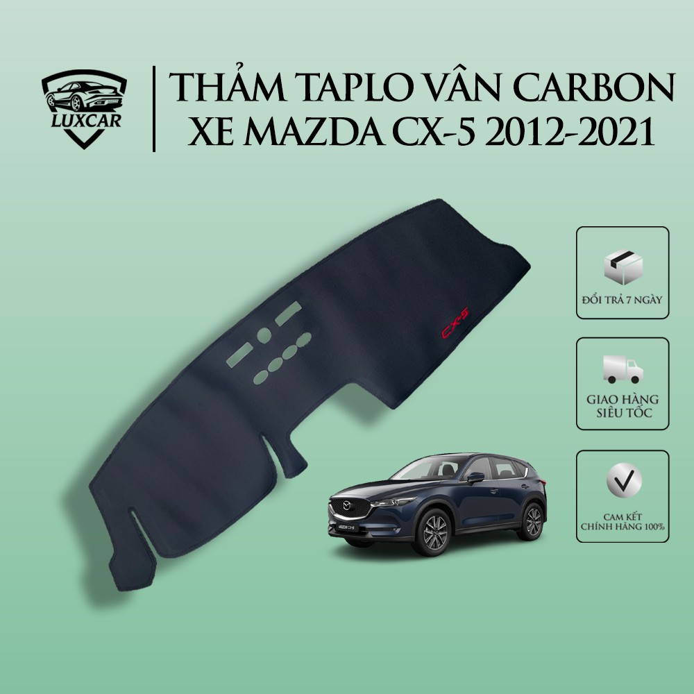 Thảm Taplo Da Carbon MAZDA CX-5 - Chống nóng, bảo vệ Taplo LUXCAR đời xe 2012-2021