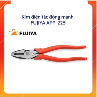 Kìm Điện Tác Động Mạnh Kèm Bấm Cos FUJIYA APP-225 Chính Hãng Nhật Bản