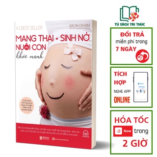 Sách Nuôi Dạy Con Đọc Kèm Apps - Mang Thai Sinh Nở Nuôi Con Khỏe Mạnh BIZBOOKS