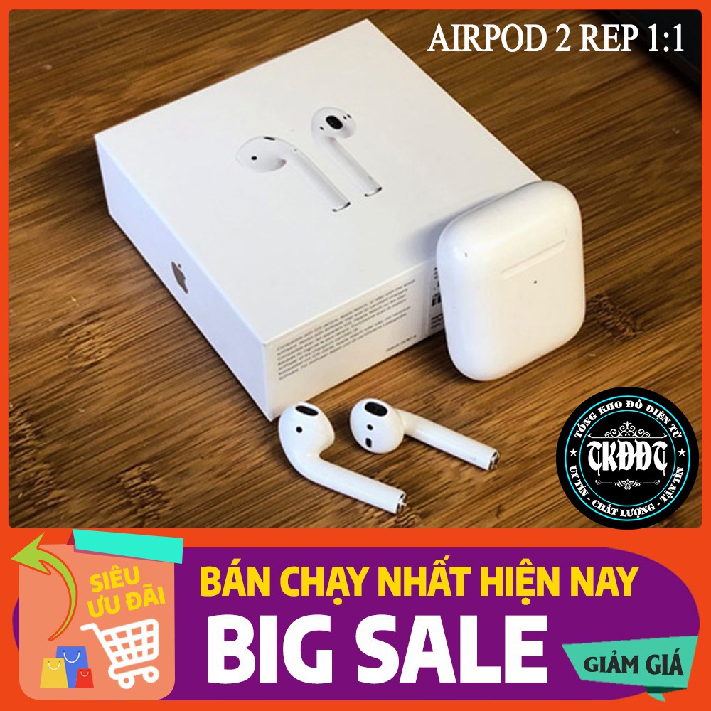 Airpods 2 1.1 (Đổi Tên & Định Vị) Chống ồn, Cảm biến [Phiên Bản Cao Cấp Như Auth]