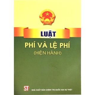 Sách - Luật phí và lệ phí hiện hành