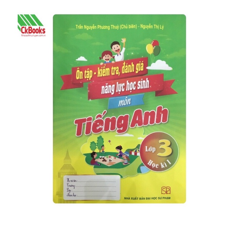 Sách - Ôn Tập Kiểm Tra Đánh Giá Năng Lực Học Sinh Môn Tiếng Anh Lớp 3 Tập 1