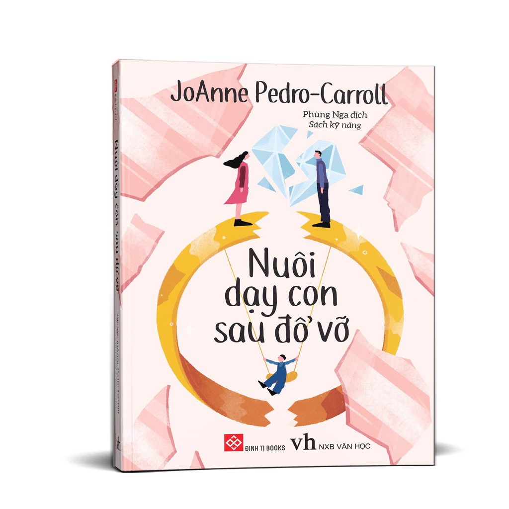 SÁCH - Nuôi dạy con sau đổ vỡ - Putting Children First