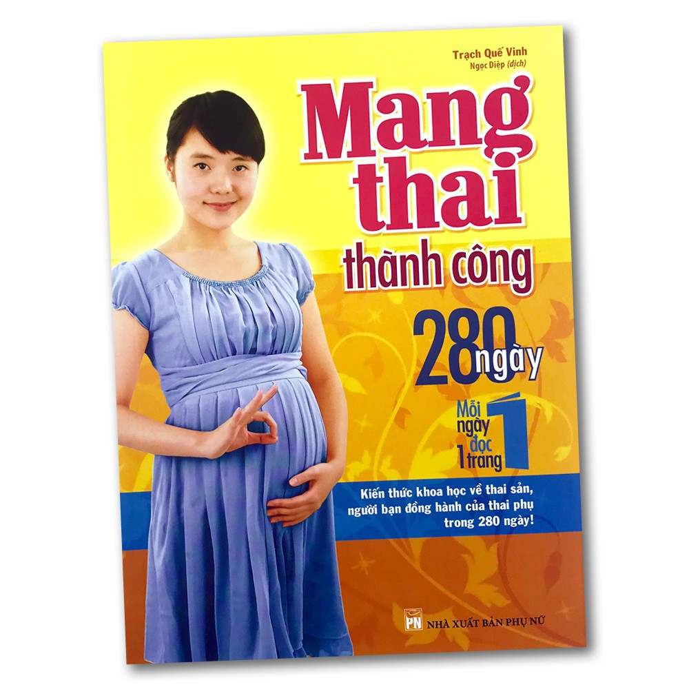 Sách - Mang Thai Thành Công - 280 Ngày Mỗi Ngày Đọc 1 Trang