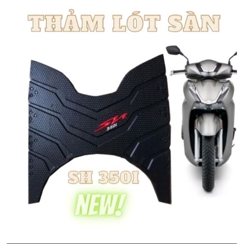 Thảm Để Chân SH 350i Đời 2021 Cao Su Dầy